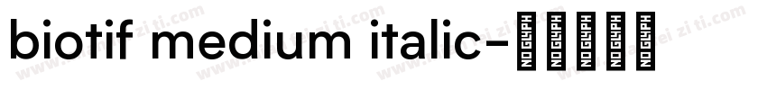 biotif medium italic字体转换